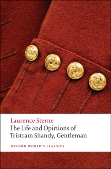 The Life and Opinions of Tristram Shandy, Gentleman, Paperback / softback Book The Life and Opinions of Tristram Shandy, Gentleman, Paperback / softback Book