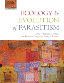 Ecology and Evolution of Parasitism, Paperback / softback Book Ecology and Evolution of Parasitism, Paperback / softback Book