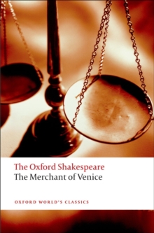 The Merchant of Venice: The Oxford Shakespeare, Paperback Book The Merchant of Venice: The Oxford Shakespeare, Paperback Book