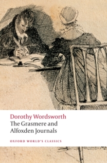 The Grasmere and Alfoxden Journals, Paperback Book The Grasmere and Alfoxden Journals, Paperback Book