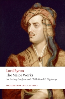 Lord Byron - The Major Works, Paperback Book Lord Byron - The Major Works, Paperback Book