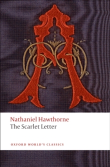 The Scarlet Letter, Paperback / softback Book The Scarlet Letter, Paperback / softback Book