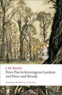 Peter Pan in Kensington Gardens / Peter and Wendy, Paperback Book Peter Pan in Kensington Gardens / Peter and Wendy, Paperback Book