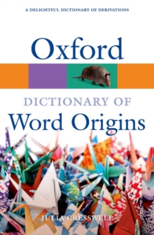 Oxford Dictionary of Word Origins, Paperback Book Oxford Dictionary of Word Origins, Paperback Book