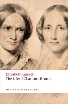 The Life of Charlotte Bronte, Paperback Book The Life of Charlotte Bronte, Paperback Book