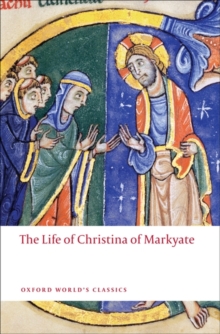 The Life of Christina of Markyate, Paperback / softback Book The Life of Christina of Markyate, Paperback / softback Book