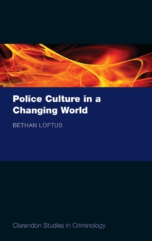 Police Culture in a Changing World, Hardback Book Police Culture in a Changing World, Hardback Book