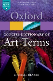 The Concise Oxford Dictionary of Art Terms, Paperback Book The Concise Oxford Dictionary of Art Terms, Paperback Book