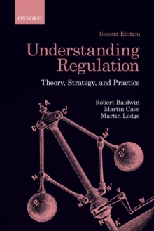 Understanding Regulation : Theory, Strategy, and Practice, Paperback Book Understanding Regulation : Theory, Strategy, and Practice, Paperback Book