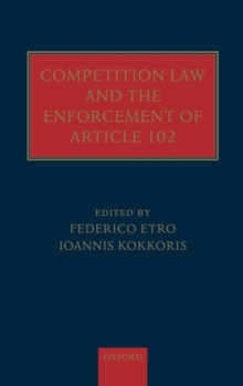 Competition Law and the Enforcement of Article 102, Hardback Book Competition Law and the Enforcement of Article 102, Hardback Book