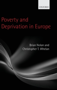 Poverty and Deprivation in Europe, Hardback Book Poverty and Deprivation in Europe, Hardback Book