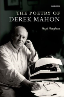 The Poetry of Derek Mahon, Paperback / softback Book The Poetry of Derek Mahon, Paperback / softback Book
