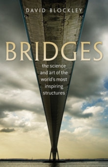 Bridges : The science and art of the world's most inspiring structures, Paperback Book Bridges : The science and art of the world's most inspiring structures, Paperback Book