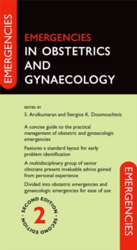 Emergencies in Obstetrics and Gynaecology, Paperback / softback Book Emergencies in Obstetrics and Gynaecology, Paperback / softback Book