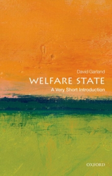 The Welfare State: A Very Short Introduction, Paperback / softback Book The Welfare State: A Very Short Introduction, Paperback / softback Book