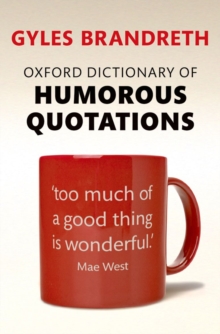 Oxford Dictionary of Humorous Quotations, Paperback Book Oxford Dictionary of Humorous Quotations, Paperback Book