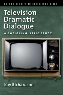 Television Dramatic Dialogue : A Sociolinguistic Study