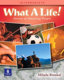 What a Life! Stories of Amazing People 3 (Intermediate), Paperback / softback Book What a Life! Stories of Amazing People 3 (Intermediate), Paperback / softback Book