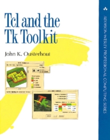 TCL and the TK Toolkit, Paperback Book TCL and the TK Toolkit, Paperback Book