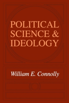 Political Science and Ideology, Paperback / softback Book Political Science and Ideology, Paperback / softback Book
