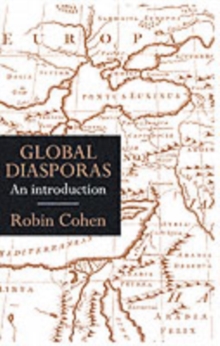 Global Diasporas : An Introduction