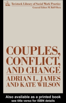Couples, Conflict and Change : Social Work with Marital Relationships