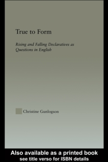 True to Form : Rising and Falling Declaratives as Questions in English