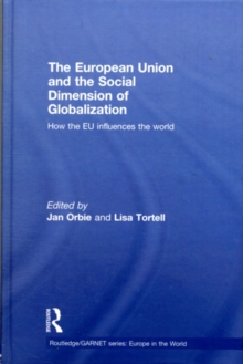 The European Union and the Social Dimension of Globalization : How the EU Influences the World