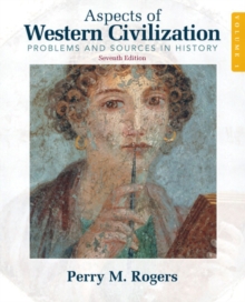 Aspects of Western Civilization : Problems and Sources in History, Volume 1, Paperback / softback Book Aspects of Western Civilization : Problems and Sources in History, Volume 1, Paperback / softback Book