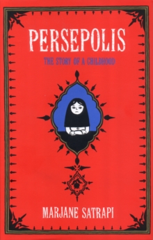 Persepolis : The Story of an Iranian Childhood, Hardback Book Persepolis : The Story of an Iranian Childhood, Hardback Book