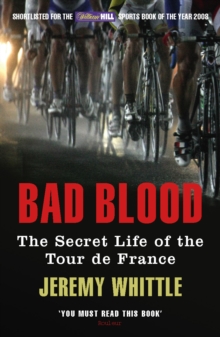 Bad Blood : The Secret Life of the Tour de France, Paperback Book Bad Blood : The Secret Life of the Tour de France, Paperback Book