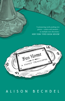 Fun Home : A Family Tragicomic, Paperback Book Fun Home : A Family Tragicomic, Paperback Book