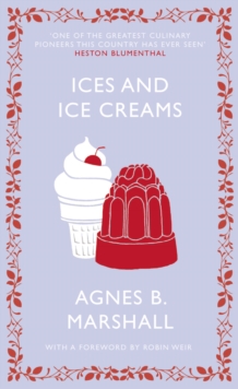 Ices and Ice Creams, Hardback Book Ices and Ice Creams, Hardback Book
