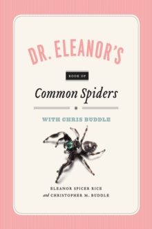 Dr. Eleanor`s Book of Common Spiders, Paperback / softback Book Dr. Eleanor`s Book of Common Spiders, Paperback / softback Book