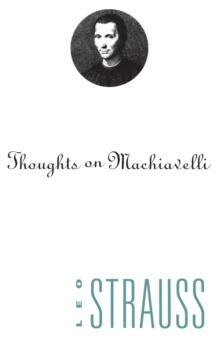 Thoughts on Machiavelli, Paperback / softback Book Thoughts on Machiavelli, Paperback / softback Book