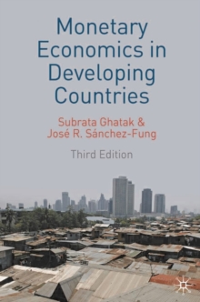 Monetary Economics in Developing Countries, Paperback / softback Book Monetary Economics in Developing Countries, Paperback / softback Book