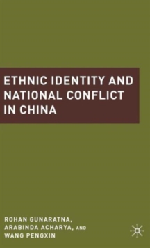 Ethnic Identity and National Conflict in China, Hardback Book Ethnic Identity and National Conflict in China, Hardback Book