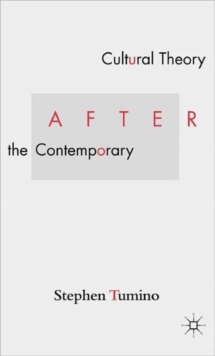 Cultural Theory After the Contemporary, Hardback Book Cultural Theory After the Contemporary, Hardback Book