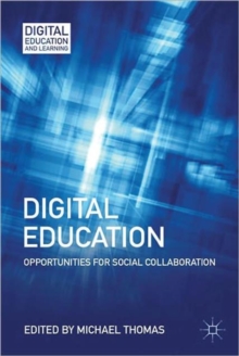 Digital Education : Opportunities for Social Collaboration, Hardback Book Digital Education : Opportunities for Social Collaboration, Hardback Book