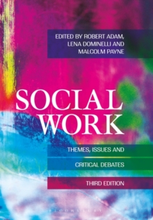 Social Work: Themes, Issues and Critical Debates, Paperback Book Social Work: Themes, Issues and Critical Debates, Paperback Book