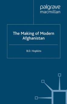 The Making of Modern Afghanistan