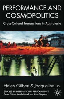 Performance and Cosmopolitics : Cross-Cultural Transactions in Australasia