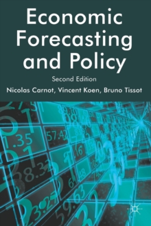 Economic Forecasting and Policy, Paperback / softback Book Economic Forecasting and Policy, Paperback / softback Book