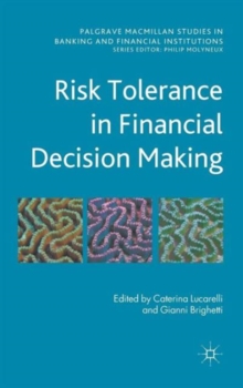 Risk Tolerance in Financial Decision Making, Hardback Book Risk Tolerance in Financial Decision Making, Hardback Book