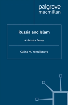 Russia and Islam : A Historical Survey