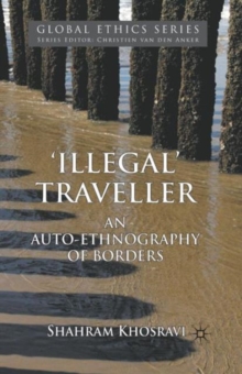'Illegal' Traveller : An Auto-Ethnography of Borders