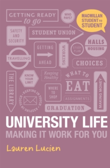 University Life : Making it Work for You