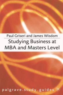 Studying Business at MBA and Masters Level, Paperback / softback Book Studying Business at MBA and Masters Level, Paperback / softback Book