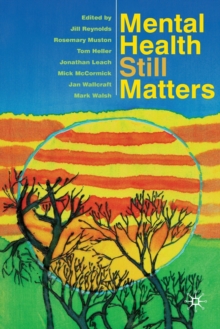 Mental Health Still Matters, Paperback Book Mental Health Still Matters, Paperback Book