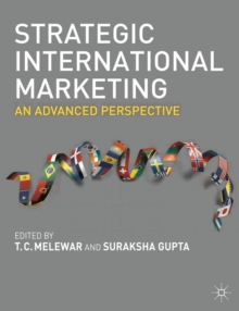 Strategic International Marketing : An Advanced Perspective, Paperback / softback Book Strategic International Marketing : An Advanced Perspective, Paperback / softback Book